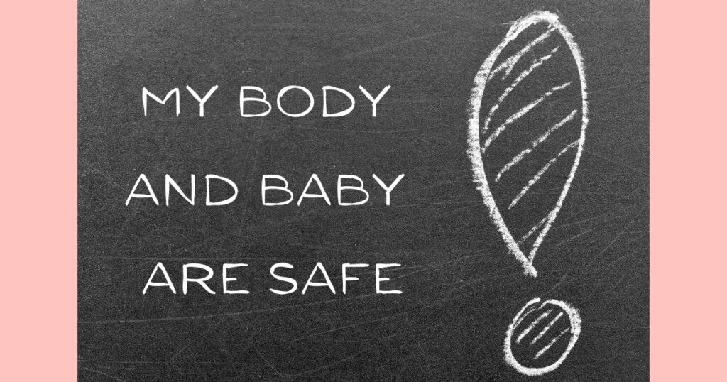 my body and baby are safe affirmation